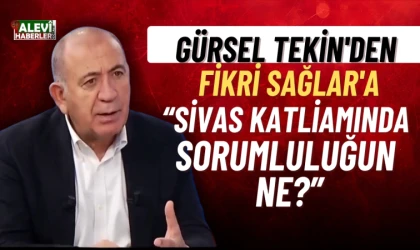 Gürsel Tekin'den Fikri Sağlar'a: Sivas katliamında sorumluluğun ne?