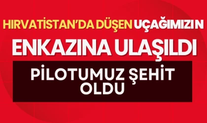 Hırvatistan’da düşen uçağımızın enkazına ulaşıldı: Pilotumuz şehit oldu