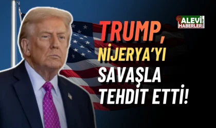 Trump, Nijerya'yı savaşla tehdit etti: Saldırırsak hızlı, vahşi ve tatlı olacak