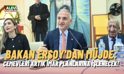 Bakan Ersoy'dan müjde: Cemevleri artık imar planlarına işlenecek!