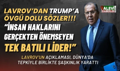 Lavrov'dan Trump'a övgü: İnsan haklarını gerçekten önemseyen tek batılı lider