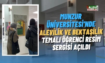 Munzur Üniversitesi’nde “Alevilik ve Bektaşilik” temalı öğrenci sergisi açıldı