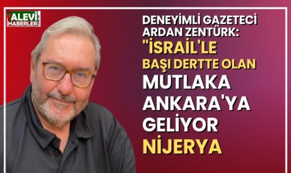 Ardan Zentürk: Türkiye'nin Batı Afrika atağı. Nijerya dev jeopolitik!