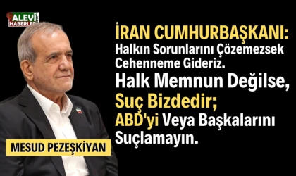 İran Cumhurbaşkan Pezeşkiyan: Kur’an’a göre, halkın sorunlarını çözemezsek cehenneme gideriz