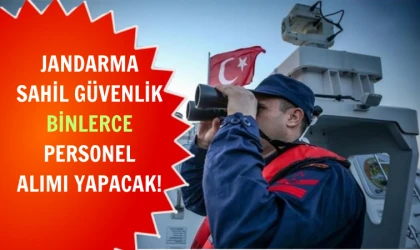 Jandarma ve Sahil Güvenlik’ten personel alım ilanı