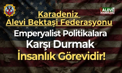 Karadeniz Alevi Bektaşi Federasyonu, ABD'nin Venezuela saldırısına tepki gösterdi