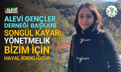 Songül Kayar: Yönetmelik bizim için hayal kırıklığıdır