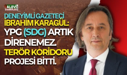 Suriye'de dönüm noktası: İbrahim Karagül'den YPG/SDG'ye sert değerlendirme