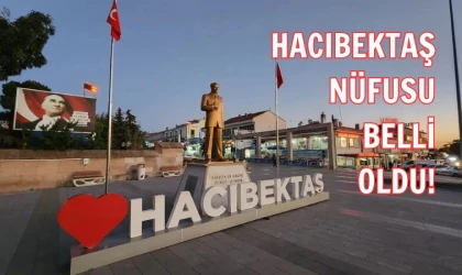 Hacıbektaş ilçesinin 2025 nüfusu açıklandı