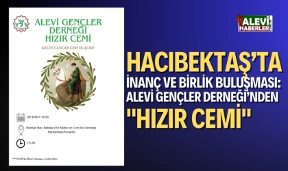 Hacıbektaş’ta inanç ve birlik buluşması: Alevi Gençler Derneği’nden "Hızır Cemi"