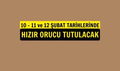 Hızır Orucu başladı!