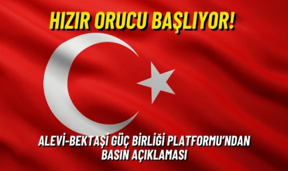Hızır Orucu başlıyor! Alevi-Bektaşi Güç Birliği Platformu'ndan basın açıklaması