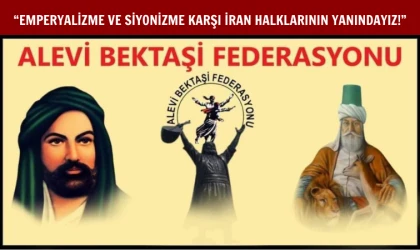 Alevi Bektaşi Federasyonu: İran halklarının yanındayız!