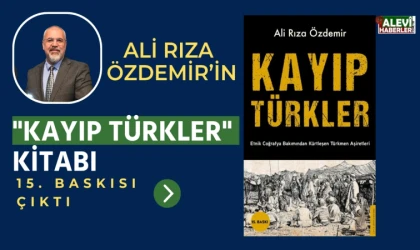 Ali Rıza Özdemir’in “Kayıp Türkler” kitabının 15. baskısı çıktı!