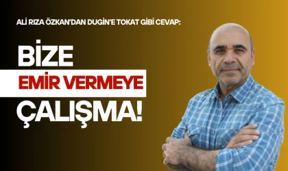 Özkan’dan Dugin’e cevap: Bize karışma, emir vermeye çalışma!
