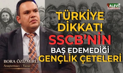 Bora Özizmirli: SSCB gençlik çeteleriyle neden baş edemedi?