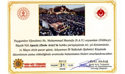 Adıyaman’da Büyük Veli Apaziz (Dede Aziz) dualarla anılacak