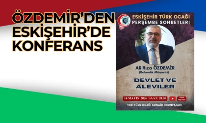 Ali Rıza Özdemir, Eskişehir Türk Ocağı’nda "Devlet ve Aleviler"i anlatacak