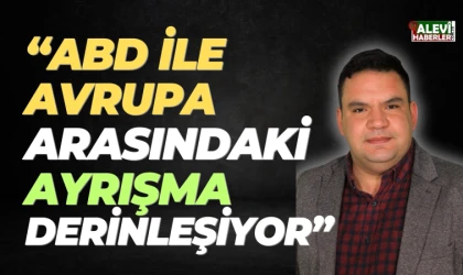 Bora Özizmirli: ABD ile Avrupa arasındaki ayrışma derinleşiyor, Türkiye’nin önemi artıyor