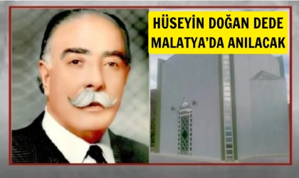 Hüseyin Doğan Dede Malatya'da anılacak