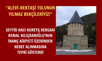 Seyyid Hacı Kureyş Dergahı’ndan sağduyu çağrısı