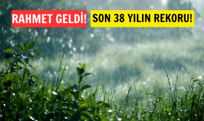 Türkiye’de son 38 yılın yağış rekoru