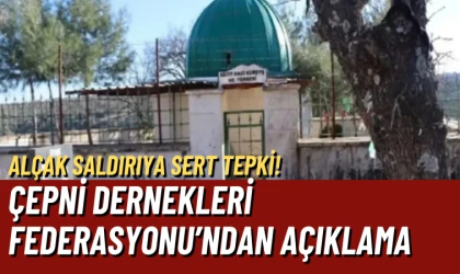 Çepni Dernekleri Federasyonu’ndan Seydi Kureyş Türbesi’ne saldırıya sert kınama!