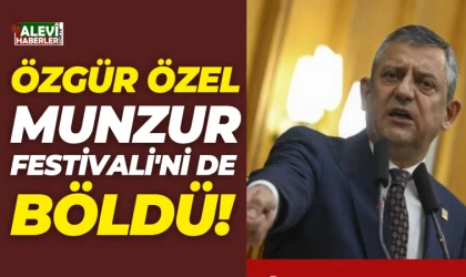 Özgür Özel Munzur Festivali'ni de böldü!
