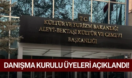 Alevi-Bektaşi Kültür ve Cemevi Başkanlığı Danışma Kurulu üyeleri açıklandı