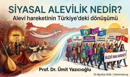 Siyasal Alevilik nedir? İnanç kimliğinden siyasal özneye: Alevi hareketinin Türkiye’deki dönüşümü
