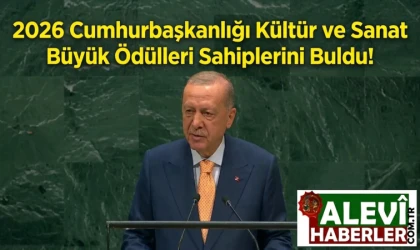 2026 Cumhurbaşkanlığı Kültür ve Sanat Büyük Ödülleri açıklandı!