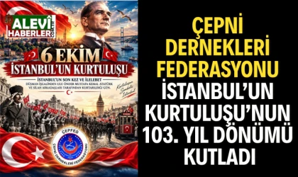 Çepni Dernekleri Federasyonu İstanbul’un Kurtuluşu’nun 103. yıl dönümü kutladı