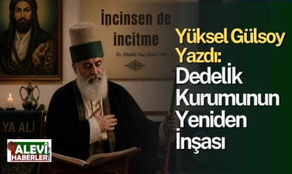 Dedelik kurumunun yeniden inşası: Soydan ahlâka, makamdan hizmete…