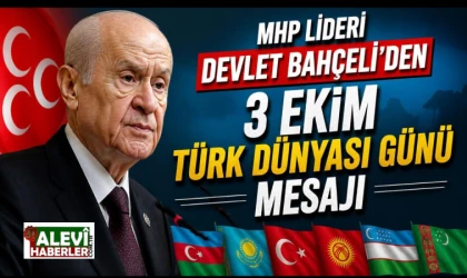 MHP Lideri Devlet Bahçeli’den 3 Ekim Türk Dünyası Günü mesajı