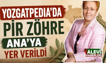 Yozgatpedia’da Pir Zöhre Ana’ya yer verildi
